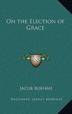 On the Election of Grace
