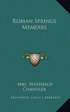 Roman Springs Memoirs