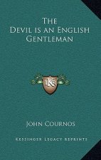 The Devil Is an English Gentleman