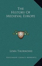 The History Of Medieval Europe