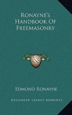 Ronayne's Handbook of Freemasonry