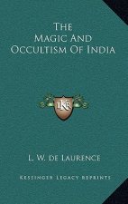 The Magic and Occultism of India