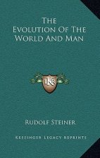 The Evolution of the World and Man