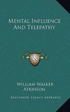 Mental Influence and Telepathy