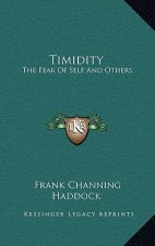 Timidity: The Fear of Self and Others