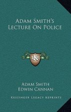 Adam Smith's Lecture on Police