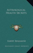 Astrological Health Secrets