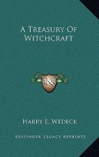 A Treasury of Witchcraft