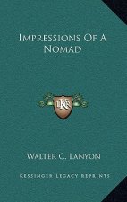 Impressions of a Nomad