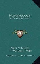 Numerology: Its Facts and Secrets
