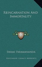 Reincarnation and Immortality