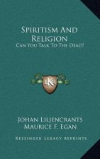 Spiritism and Religion: Can You Talk to the Dead?