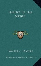 Thrust in the Sickle