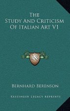 The Study and Criticism of Italian Art V1