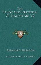 The Study and Criticism of Italian Art V2
