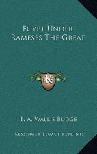 Egypt Under Rameses the Great