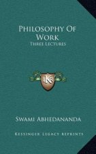 Philosophy of Work: Three Lectures