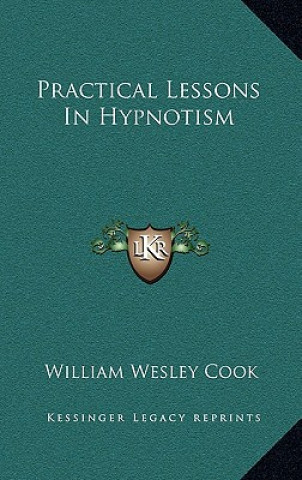 Practical Lessons in Hypnotism