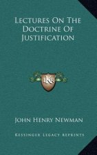 Lectures on the Doctrine of Justification
