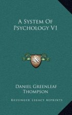 A System of Psychology V1