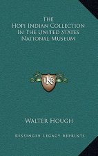 The Hopi Indian Collection in the United States National Museum