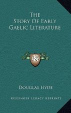 The Story Of Early Gaelic Literature