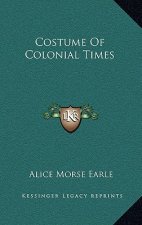 Costume of Colonial Times