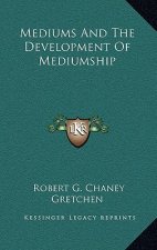 Mediums and the Development of Mediumship