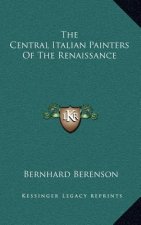 The Central Italian Painters of the Renaissance