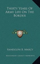 Thirty Years of Army Life on the Border