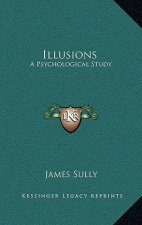 Illusions: A Psychological Study