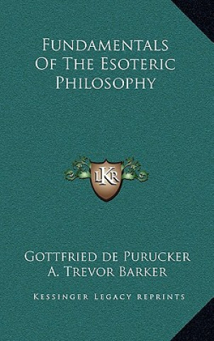 Fundamentals of the Esoteric Philosophy