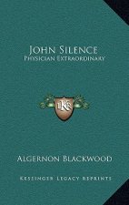 John Silence: Physician Extraordinary