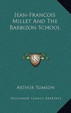 Jean-Francois Millet and the Barbizon School