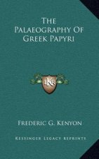 The Palaeography of Greek Papyri
