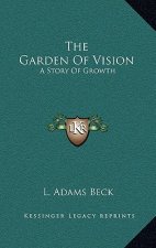 The Garden Of Vision: A Story Of Growth