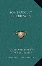 Some Occult Experiences