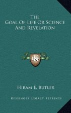 The Goal of Life or Science and Revelation