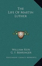 The Life of Martin Luther