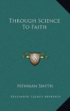 Through Science to Faith