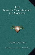 The Jews in the Making of America