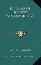 Journals of Dorothy Wordsworth V1