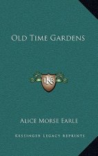 Old Time Gardens