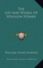 The Life and Works of Winslow Homer