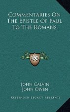 Commentaries on the Epistle of Paul to the Romans