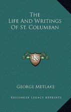 The Life and Writings of St. Columban