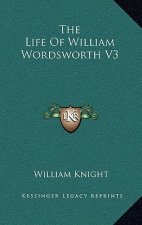 The Life of William Wordsworth V3