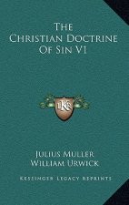 The Christian Doctrine of Sin V1