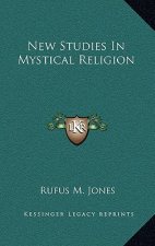 New Studies in Mystical Religion