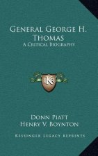 General George H. Thomas: A Critical Biography